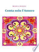Conta solo l'Amore