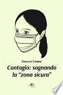 Contagio: sognando la “zona sicura”
