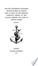 Containing, Life Of Bojardo; Orlando Innamorato, Cantos I. To VIII. Of Book I., And Notes