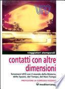 Contatti con altre dimensioni. Fenomeni UFO con il mondo della materia, dello spazio, del tempo, del non-tempo