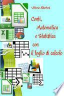 Conti, matematica e statistica con il foglio di calcolo