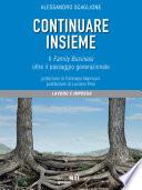 Continuare insieme. Il Family Business oltre il passaggio generazionale