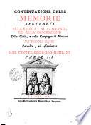 Continuazione Delle Memorie Spettanti Alla Storia, Al Governo, Ed Alla Descrizione Della Città, e della Campagna di Milano, Ne’ Secoli Bassi