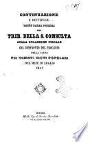 Continuazione e rettifiche fatte dalla ponenza del trib. della s. consulta sulla relazione fiscale col confronto del processo nella causa pei temuti moti popolari del mese di luglio 1847