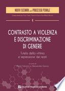 Contrasto a violenza e discriminazione di genere. Tutela della vittima e repressione dei reati