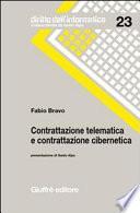 Contrattazione telematica e contrattazione cibernetica