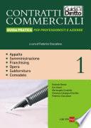 CONTRATTI COMMERCIALI VOL. I - GUIDA PRATICA PER PROFESSIONISTI E AZIENDE