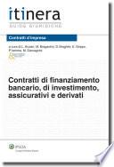 Contratti di finanziamento bancario, di investimento, assicurativi e derivati