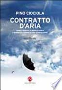 Contratto d'aria. Come e perché a Manfredonia è svanito il sogno di una generazione