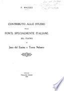 Contributo allo studio delle fonti, specialmente italiane, del teatro di Juan del Enzina e Torres Naharro