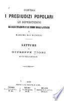 Contro i pregiudizi popolari, le superstizioni, le allucinazioni e le ubbie degli antichi e massime dei moderni