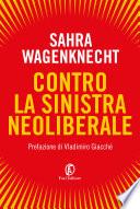 Contro la sinistra neoliberale