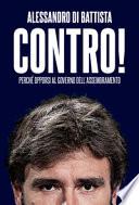 Contro! Perché opporsi al governo dell'assembramento