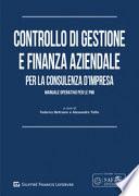 Controllo di gestione e finanza aziendale per la consulenza d'impresa. Manuale operativo per le PMI
