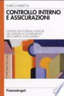 Controllo interno e assicurazioni. L'attività dell'internal auditor nel sistema di governance delle imprese assicuratrici
