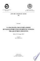 Convegno La Dalmazia nelle relazioni di viaggiatori e pellegrini da Venezia tra Quattro e Seicento