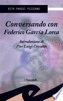 Conversando con Federico Garcìa Lorca