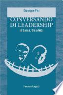 Conversando di leadership in barca, tra amici