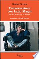 Conversazione con Luigi Magni