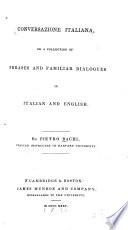 Conversazione italiana, or A collection of phrases and familiar dialogues in Italian and English