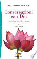 Conversazioni con Dio. Un dialogo fuori del comune