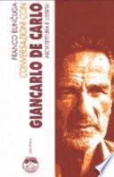 Conversazioni con Giancarlo De Carlo