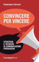 Convincere per vincere