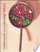 Cookaround. La cucina degli italiani. Ricette pensate, cucinate e gustate nelle case d'Italia