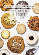 COOKIES E BISCOTTI VEGANI - L'Opéra della Pasticceria Vegana