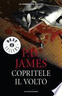 Copritele il volto