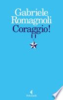 Coraggio!