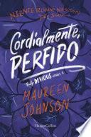 Cordialmente, Perfido
