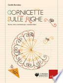 Cornicette sulle righe. Forme, ritmi e simmetrie per i momenti liberi