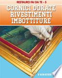 Cornici dorate - Rivestimenti - Imbottiture