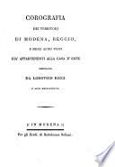 Corografia dei territorj di Modena, Reggio e degli altri stati già appartenenti alla Casa d'Este,.