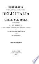 Corografia fisica, storica e statistica dell' Italia corredata di un Atlante