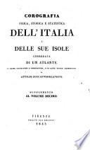 Corografia fisica, storica e statistica dell'Italia e delle sue isole corredata di un atlante