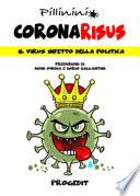 Coronarisus. Il virus infetto della politica