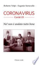 Coronavirus. Covid-19. No! Non è andato tutto bene