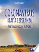 Coronavirus. Realtà e speranza