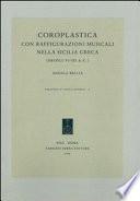 Coroplastica con raffigurazioni musicali nella Sicilia greca, secoli VI-III a.C