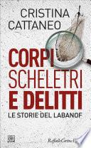 Corpi scheletri e delitti