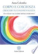 Corpo e Coscienza - Crescere in Consapevolezza