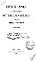 Corrado Capece Storia pugliese de' tempi di Manfredi scritta da Giacinto De' Sivo