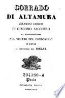 Corrado di Altamura. Dramma lirico di Giacomo Sacchero ... Teatro del Condominio in Pavia (etc.)