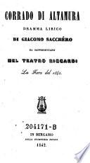 Corrado di Altamura. Dramma lirico. Musica di Federico Ricci