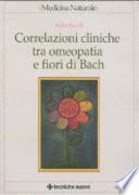 Correlazioni cliniche tra omeopatia e fiori di Bach