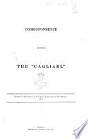 Correspondence Respecting the Cagliari