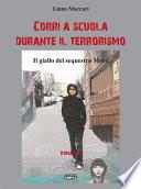 Corri a scuola durante il terrorismo