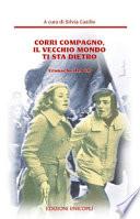 Corri compagno, il vecchio mondo ti sta dietro. Cronache del' 68